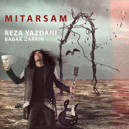 Reza Yazdani – Mitarsam